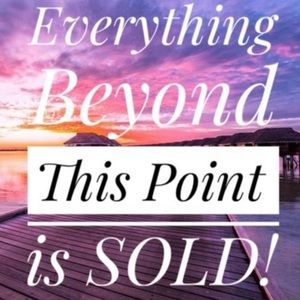 EVERYTHING BELOW IS SOLD